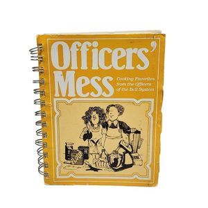 Vintage 1981 Telephone Pioneers Of America Cookbook "Officers Mess" Bell System